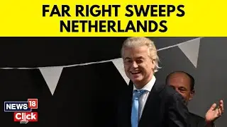 Netherlands Elections | Far-Right Candidate Clinches Shock Dutch Elections | English News | N18V