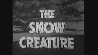 The Snow Creature (1954) - Extra Ordinary Sci-Fi Telecasts Episode 8