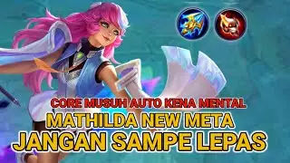 BUILD MATHILDA TERSAKIT 2023 - MATHILDA GAMEPLAY MOBILE LEGENDS