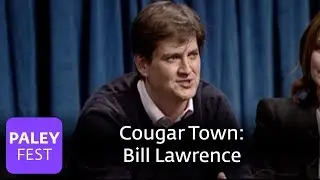 Cougar Town - Bill Lawrence on TV writing since Friends (Paley Center, 2010)