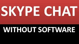 How to Do Video Call On Skype Without Downloading Software