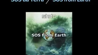 SOS From Earth (SHDO da Terra) - SHDO music