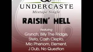 Undercaste - Raisin' Hell (Kush Remix)