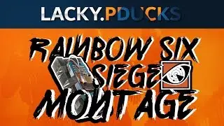 Lacky.PDucks Pro Player Fragmovie! - Rainbow Six Montage