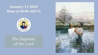 The Baptism of the Lord, Jan 11, 2026 | Santa Maria Del Popolo | 10:00 AM Sunday Mass