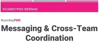 Messaging & Cross-Team Coordination (Full Webinar)