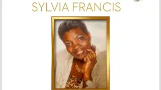 Celebrating the Life of Sylvia Francis  - Funeral: Friday 24th October 2025