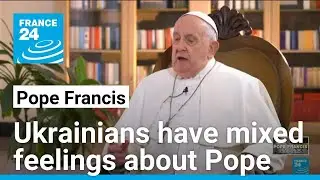Ukrainians have mixed feelings about Pope Francis's death &bull; FRANCE 24 English