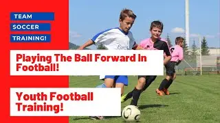 Forward Passing in Soccer| Passing in Soccer!