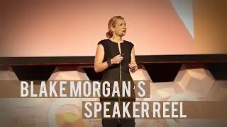 Customer Experience Keynote Speaker Blake Morgan Speaker Reel