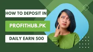 How to deposit in profithub.pk | How to earn online | Online earnings in pakistan.