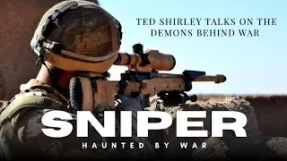 Haunted by War: The Soldier Who Couldn&rsquo;t Leave Afghanistan Behind | Ted Shirley x
