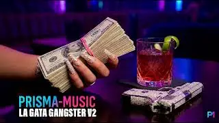 10  Gata Gangster LUXURY FLOW 💎 Trap T&oacute;n Exclusive  PRISMA MUSIC