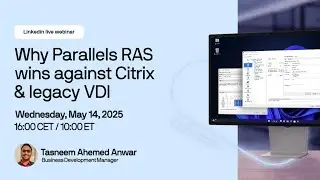 Почему Parallels RAS превосходит Citrix и устаревшие VDI
