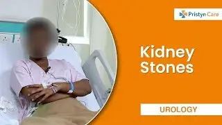 Best Treatment for Kidney Stones | Patient Review | Pristyn Care