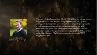 Cunningham Mining Ltd. acquires Full 10% NSR Royalty Interest of the Nuggettrap Claim in BC, Canada