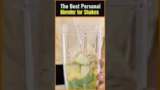 The Best Personal Blender in 2024