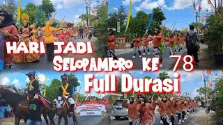 Kirab Hari Jadi Kalurahan Selopamioro ke 78 full durasi