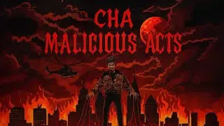   CHA   -   malicious acts ￼￼