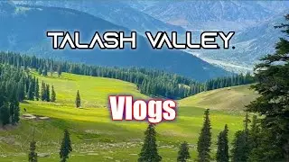 Talash valley dir lower kpk beauty||Talash valley vlogs||sharjeel||#sharjeel#talashvallay#dirlower