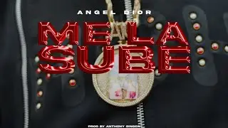 Angel Dior x Antony Singer - Me La Sube | Video Oficial | @ComasMusic1