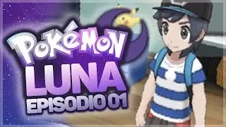 ROWLET, LITTEN O POPPLIO? - Guida a Pok&eacute;mon Luna ITA #01