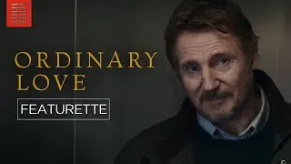 ORDINARY LOVE | Featurette | Bleecker Street