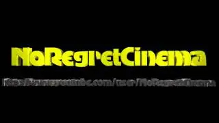 No Regret Cinema Intro (Please Download)