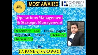 CMA Inter | OMSM | December 2021 Suggested Answers | CA Pankaj Sarawagi | Must Watch