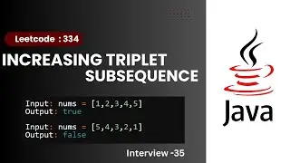 Increasing Triplet Subsequence | Leetcode : 334 | Java