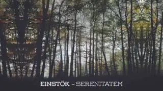 Einst&ouml;k  - Serenitatem