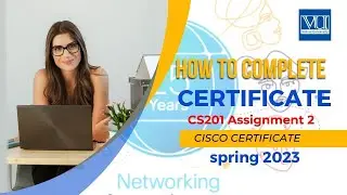 How to Complete course content on NetAcad for Programming Courses |CS201 Assignment 2 Spring 2023|VU