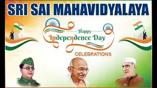 Independance Day Celebrations | Sri Sai MahaVidyalaya EM School