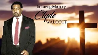 Celebrating the Life of Clyde MacDonald Walcott