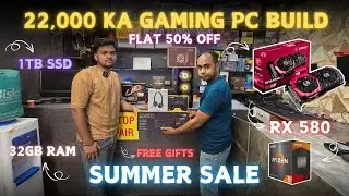 22,000 GAMING AND EDITING PC BUILD | FLAT 50% OFF | SUMMER SALE | FIRST TIME IN NEHRU PLACE | GIFTS