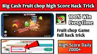 big cash app hack | big cash app hack trick | big cash fruit chop hack | fruit chop high score proof