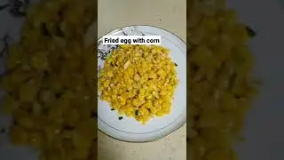 STIR FRY EGG AND CORN||simply maricar #short #eggrecipe #corn #friedrecipe #cooking