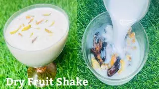 Healthy Dry Fruits Milk Shake | How To Make Dry Fruits Shake | Energy Boost| Masala Kitchen With Gul