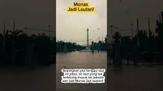 Banjir Rendam Monas⁉️😱 #videobanjir #banjir