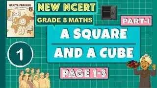 Class 8 Maths Chapter 1 Part 1 | A Square and A Cube | Ganita Prakash New NCERT 2025 Explained