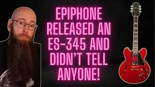 The Secret Epiphone ES-345 Reissue!