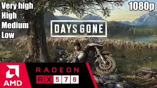 Days Gone - RX 570 | 8 GB RAM | -1080p | Very high -High -Medium -Low |