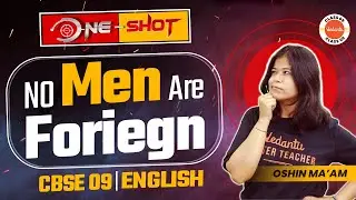 No Men Are Foreign Explained in One Shot | Class 9 English CBSE | Vedantu 9
