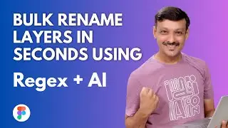 Bulk Rename Layers in Seconds Using Regex + AI in Figma