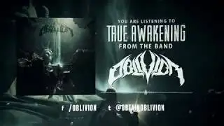 OBLIVION - True Awakening (Lyric Video)