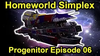 Activating the Pincer movement! | Homeworld Simplex Progenitors 4.7 | Episode 6
