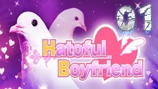 BOYFRIEND!!! | Hatoful Boyfriend #1