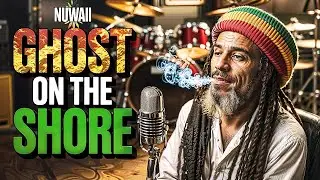 🌴 GHOST ON THE SHORE – A Reggae Story of a Lost Love & a Secret Discovered | Nuwaii (Official Lyric)