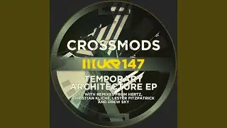 Temporary Architecture (Original Mix)
