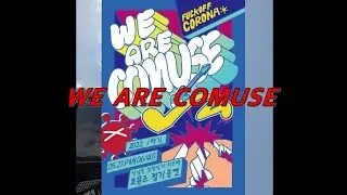 WE ARE COMUSE! F**KOFF CORONA! 하이라이트 -1부-